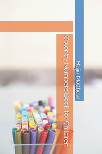Color by Numbers Book for Children