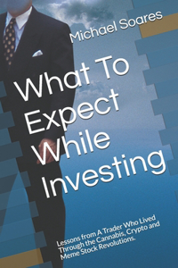What To Expect While Investing
