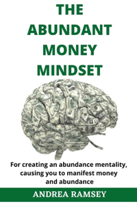The Abundant Money Mindset