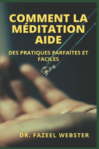 Comment La Méditation Aide