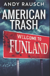 American Trash