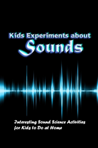 Kids Experiments about Sounds