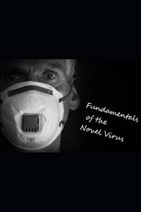 °°° Fundamentals of the Novel Virus °°°