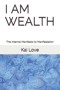I Am Wealth