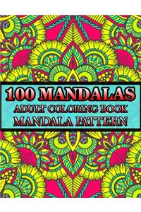 100 Mandalas Adult Coloring Book Mandala Pattern