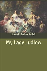 My Lady Ludlow