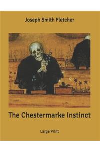 The Chestermarke Instinct