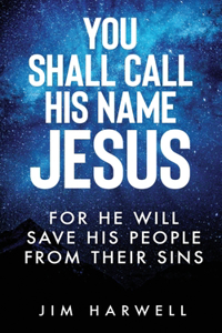 You Shall Call His Name Jesus