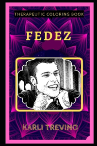 Fedez Therapeutic Coloring Book