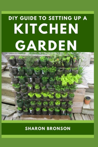 DIY Guide To Setting up a Kitchen Garden