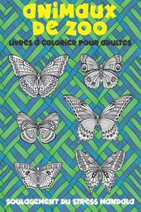 Livres à colorier pour adultes - Soulagement du stress Mandala - Animaux de zoo