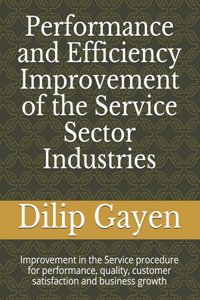 Performance and Efficiency Improvement of the Service Sector Industries