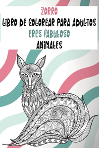 Libro de colorear para adultos - Animales - Eres fabuloso - Zorro