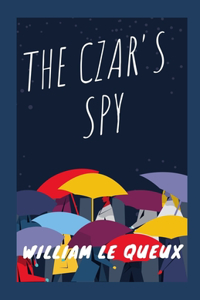 The Czar's Spy illustrated