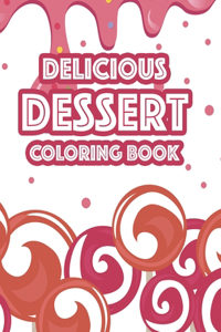 Delicious Dessert Coloring Book