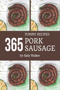 365 Yummy Pork Sausage Recipes