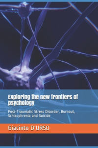 Exploring the new frontiers of psychology