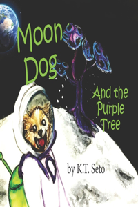 Moon Dog and the Purple Tree