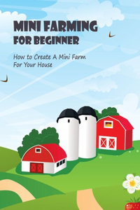 Mini Farming For Beginner