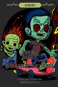 Zombie Babies and Other Creepy lil Things 2