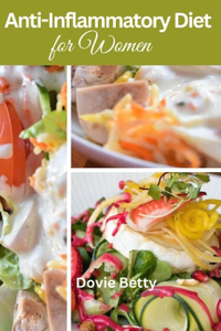 The Complete anti-inflammatory Diet for Women