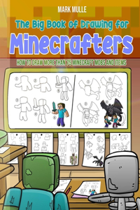 Big Book of Drawing for Minecrafters