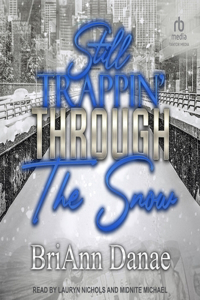 Still Trappin' Through the Snow