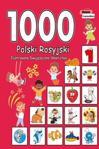 1000 Polski Rosyjski Ilustrowane Dwujęzyczne Slownictwo (Wydanie Czarno-Biale)