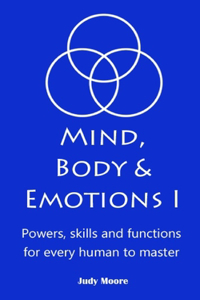 Mind, Body & Emotions