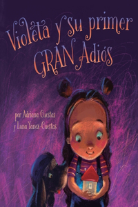 Violeta y su primer GRAN adiós