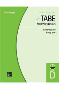 Tabe Skill Workbooks Level D: Sentences and Paragraphs - 10 Pack
