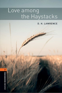 Oxford Bookworms Library: Level 2:: Love Among the Haystacks Audio Pack