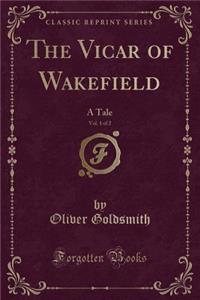 The Vicar of Wakefield, Vol. 1 of 2