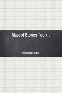 Mascot Stories Toolkit