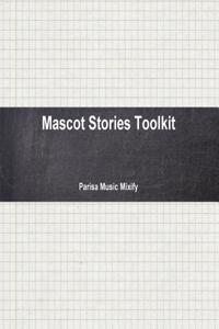 Mascot Stories Toolkit