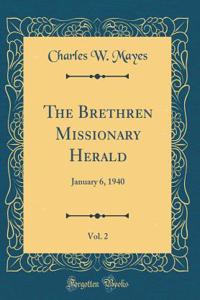 The Brethren Missionary Herald, Vol. 2