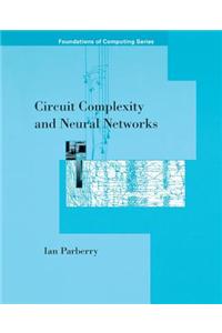 Circuit Complexity and Neural Networks