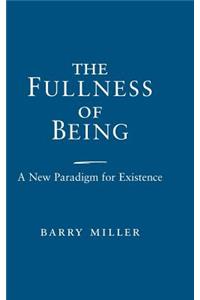 The Fullness of Being