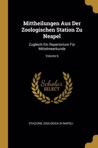 Mittheilungen Aus Der Zoologischen Station Zu Neapel