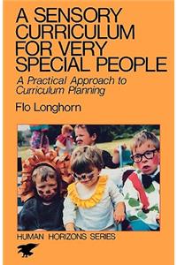 A Sensory Curriculum for Very Special People