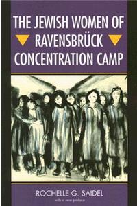 Jewish Women of Ravensbrück Concentration Camp
