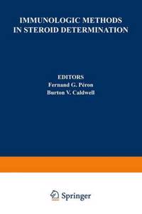 IMMUNOLOGIC METHODS IN STEROID DETERMIN