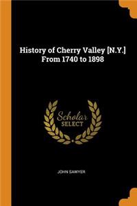 History of Cherry Valley [n.Y.] from 1740 to 1898