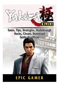 Yakuza Kiwami, Game, Tips, Strategies, Walkthrough, Hacks, Cheats, Download, Guide Unofficial