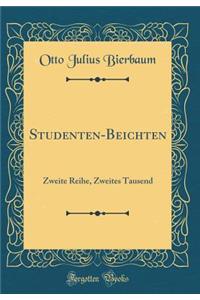 Studenten-Beichten: Zweite Reihe, Zweites Tausend (Classic Reprint)