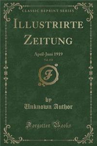 Illustrirte Zeitung, Vol. 152