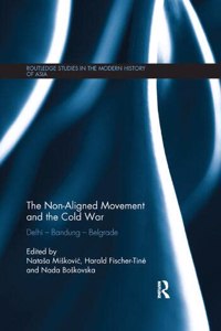 NONALIGNED MOVEMENT & THE COLD WAR