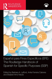 Espanol para Fines Especificos (EFE) / The Routledge Handbook of Spanish for Specific Purposes (SSP)