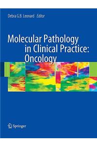 Molecular Pathology in Clinical Practice: Oncology