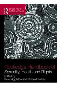 Routledge Handbook of Sexuality, Health and Rights